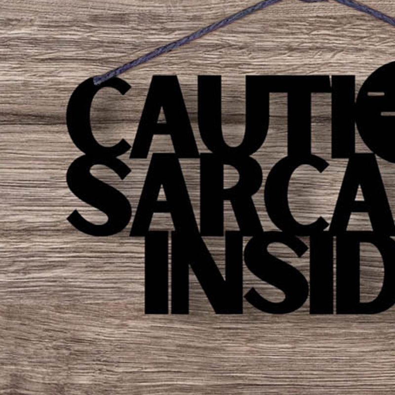 Caution Sarcasm Inside Typography Mild Steel Wall Accent media 4