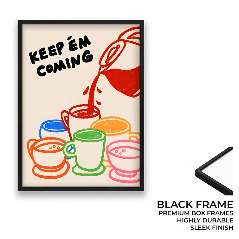 Keep'em coming Archival Canvas Wall Art - Black media 8
