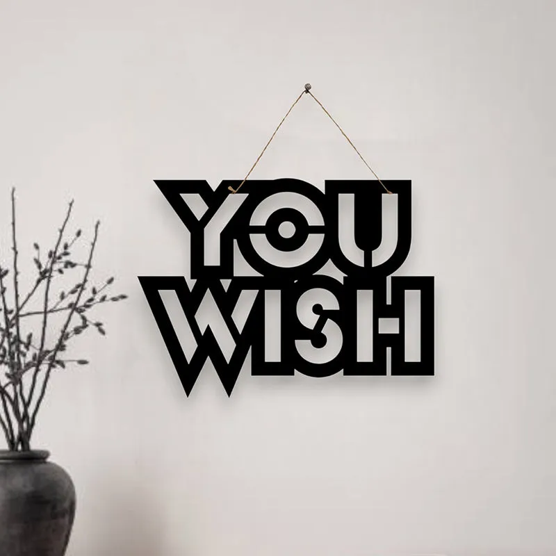 You Wish Mild Steel Wall Accent media 1