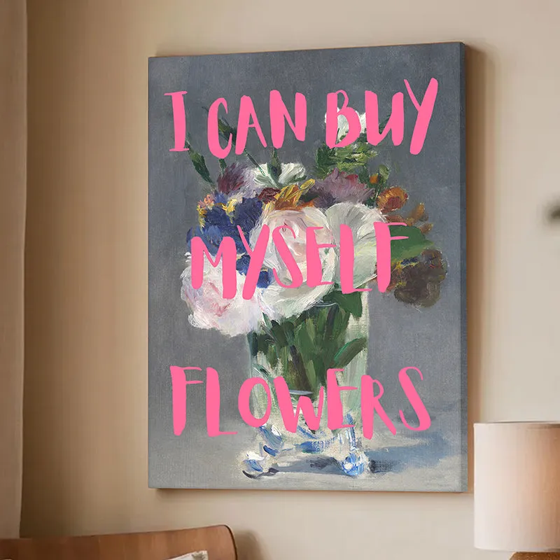 I Can Buy Myself Flowers Wall Art media 4