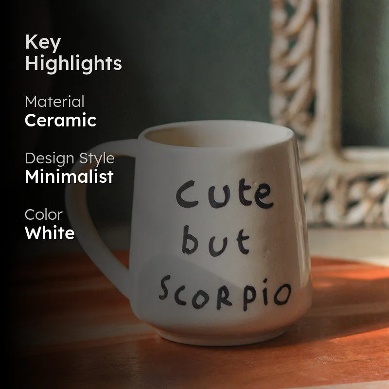 Cute But Scorpio Ceramic Mug (250 mL) media 2