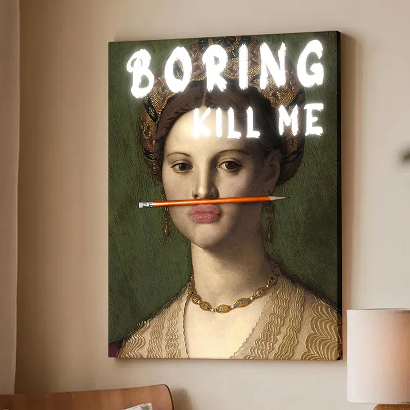 Boring Kill Me Wall Art media 4