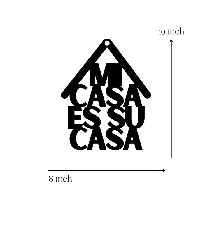 Mi Casa Es Su Casa Typography Mild Steel Wall Accent media 4