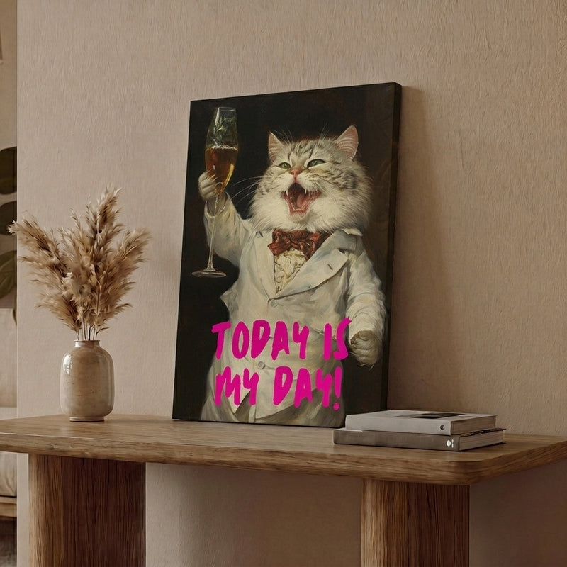 Today Is My Day Wall Art