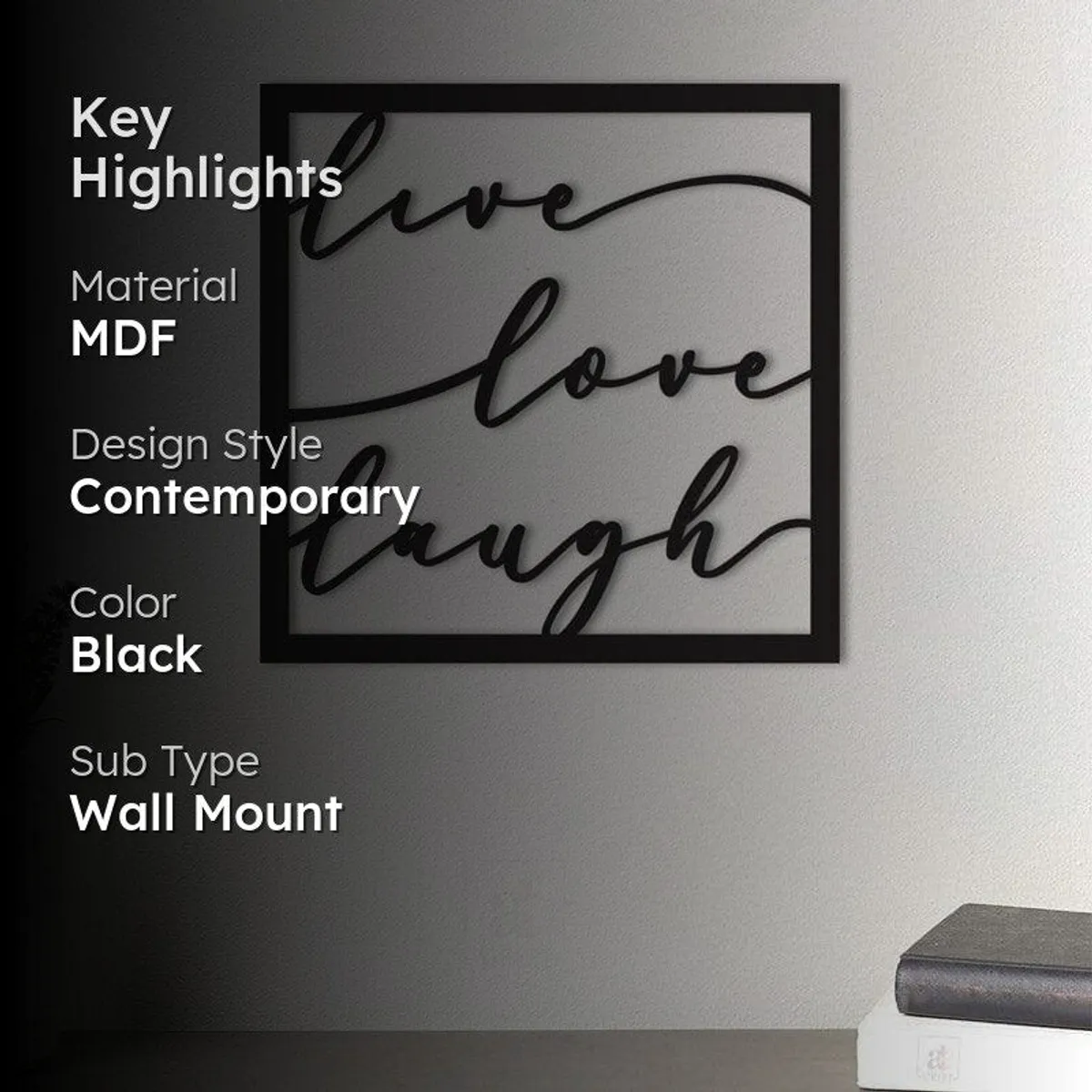 Black rectangular Live Love Laugh wall accent styled on a wall