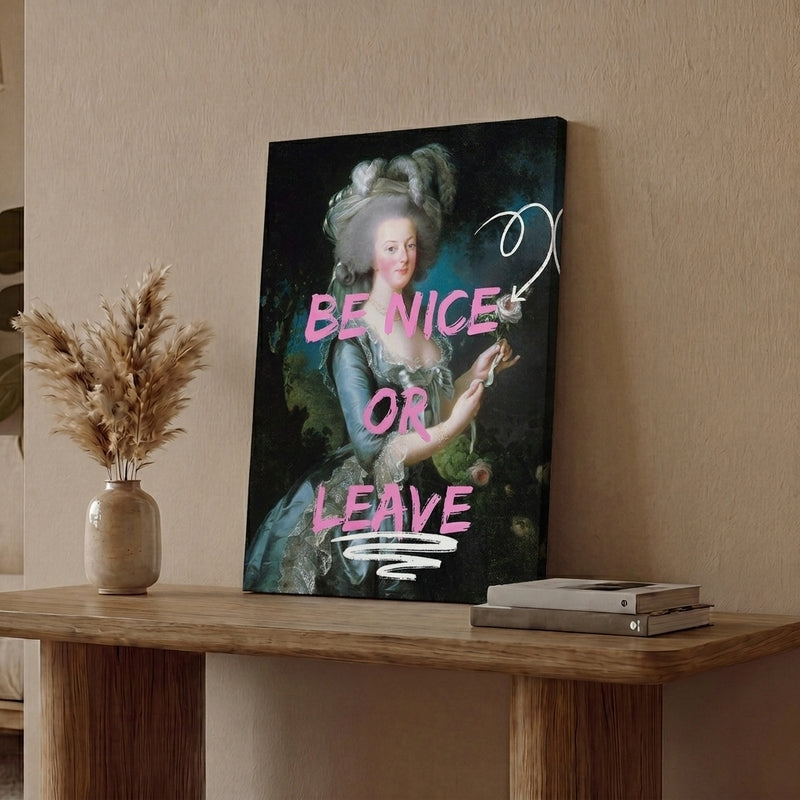 Be Nice Or Leave