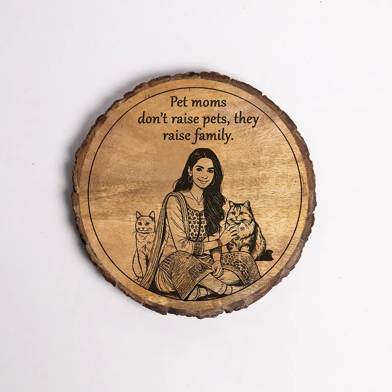 Pet Moms & Family Wood Showpiece - Round media 5