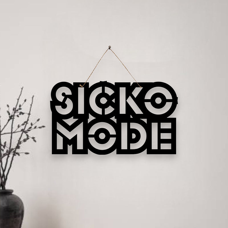 Sicko Mode Mild Steel Wall Accent
