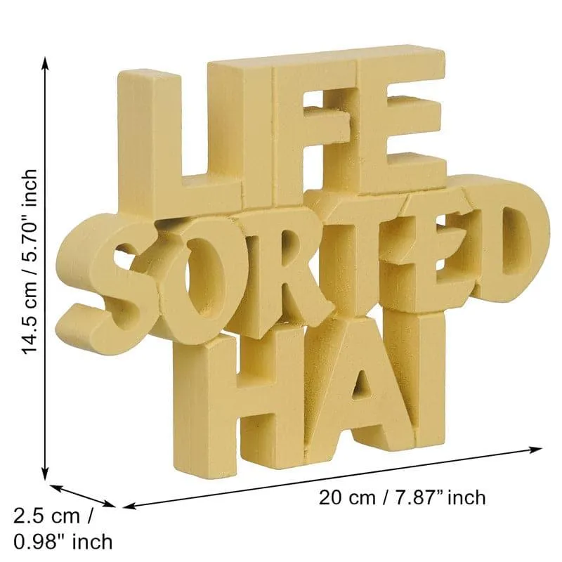 Life Sorted Hai Typography Showpiece media 5