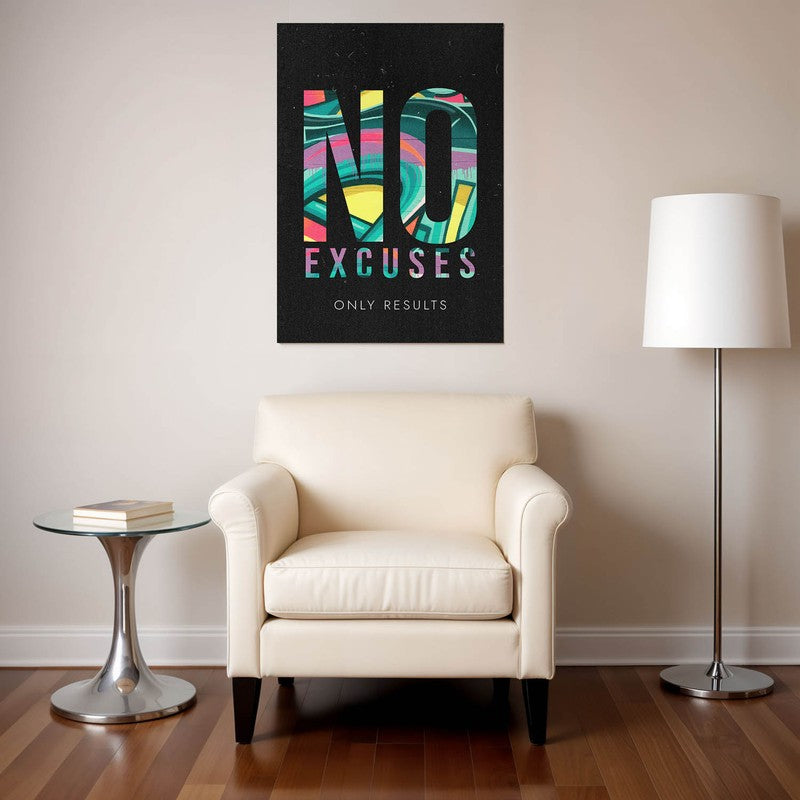 No Excuses Vibes Wall Poster
