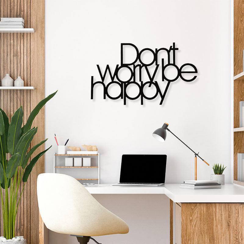 Don'T Worry Be Happy Black Iron Wall Accent