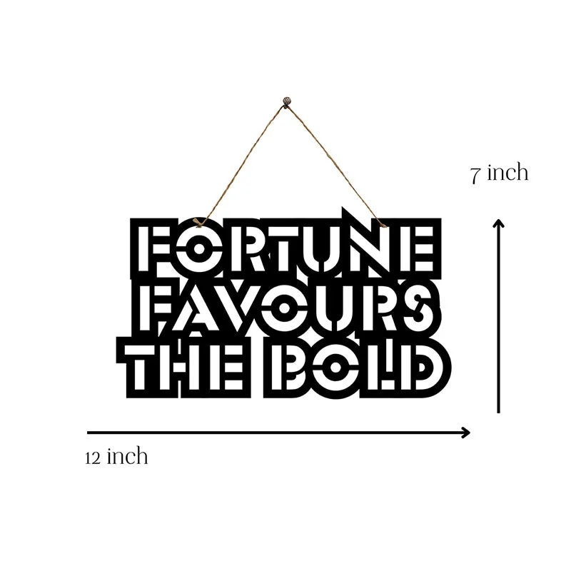 Fortune Favours The Bold Mild Steel Wall Accent media 5