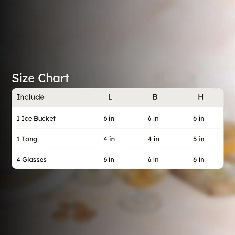 Size chart image for ice bucket, tong and four glasses