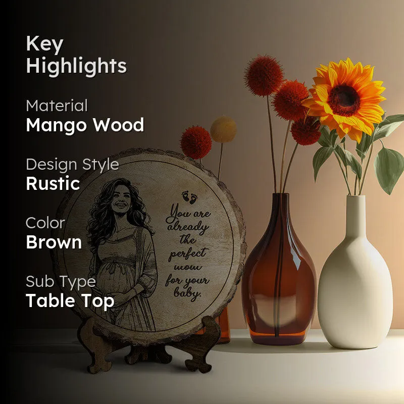Perfect Mom For Your Baby Wood Showpiece - Round media 2