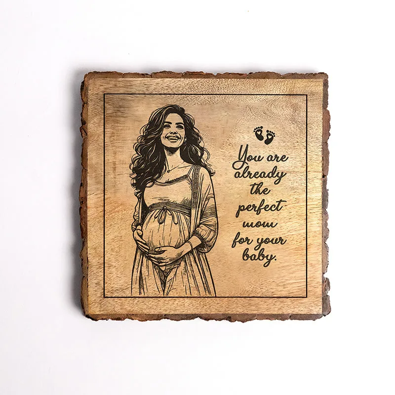 Perfect Mom For Your Baby Wood Showpiece - Square media 5