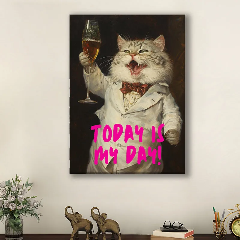 Today Is My Day Wall Art media 2