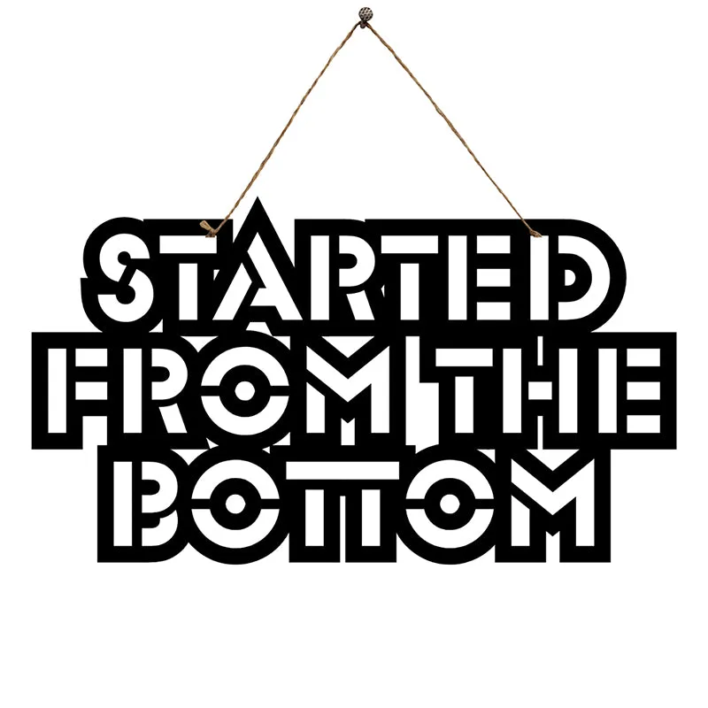Started From The Bottom Mild Steel Wall Accent media 3