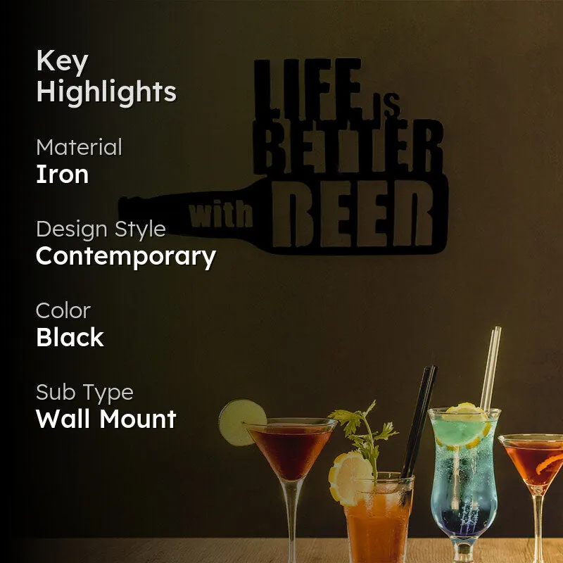 Life Is Better With Beer Black Iron Wall Accent media 2