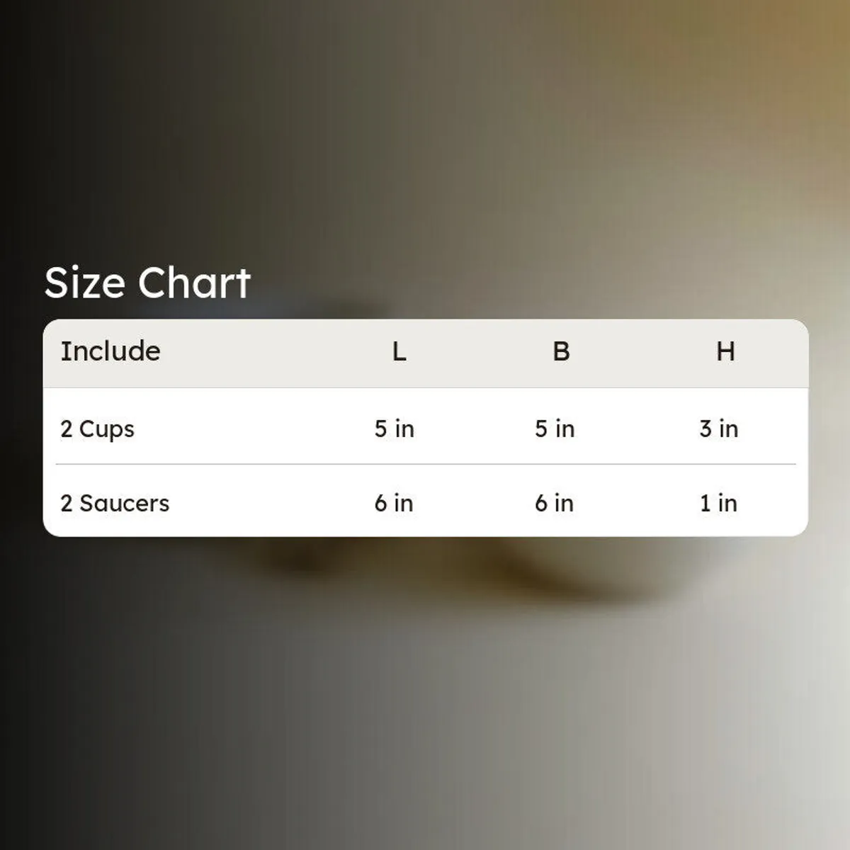 Size chart showing dimensions for two cups and two saucers