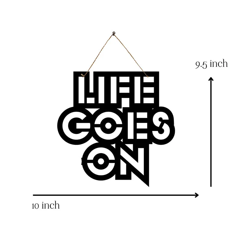 Life Goes On Mild Steel Wall Accent media 5