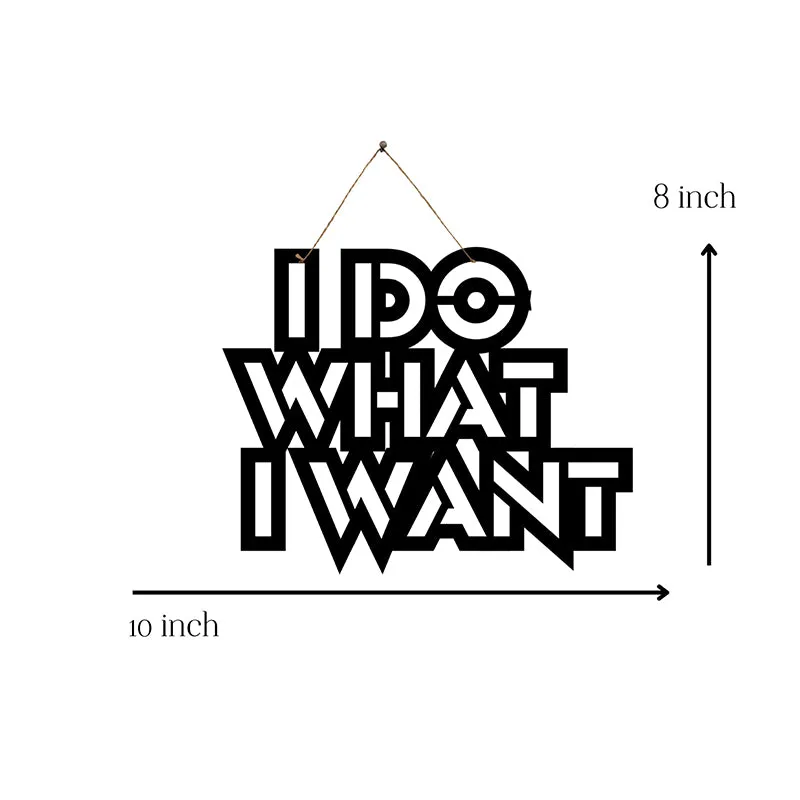 I Do What I Want Mild Steel Wall Accent media 5