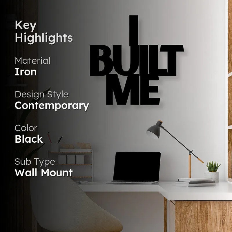 I Built Me Iron Wall Accent media 2