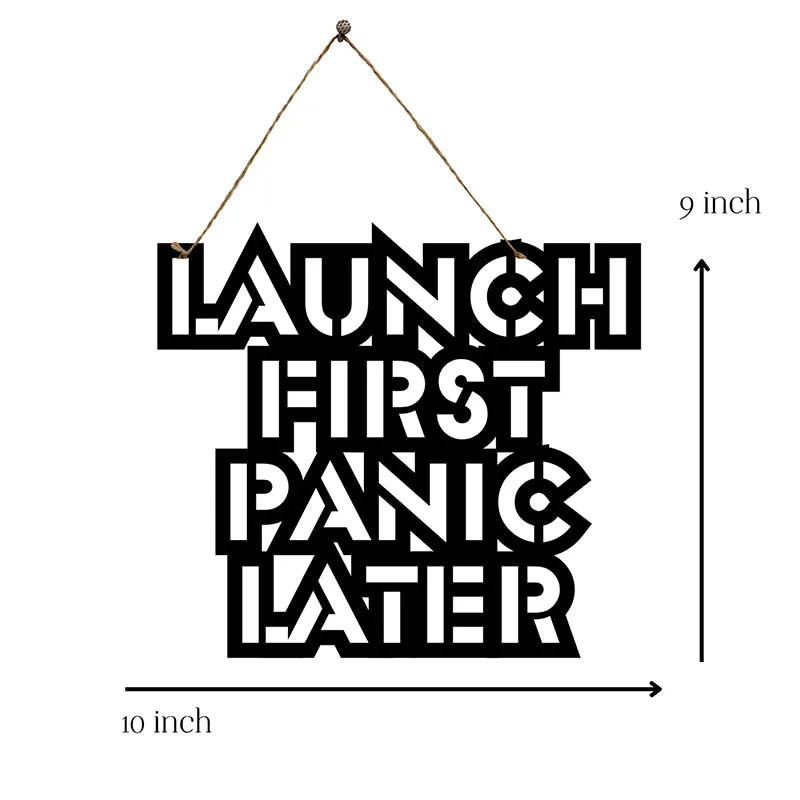 Launch First Panic Later Mild Steel Wall Accent media 5