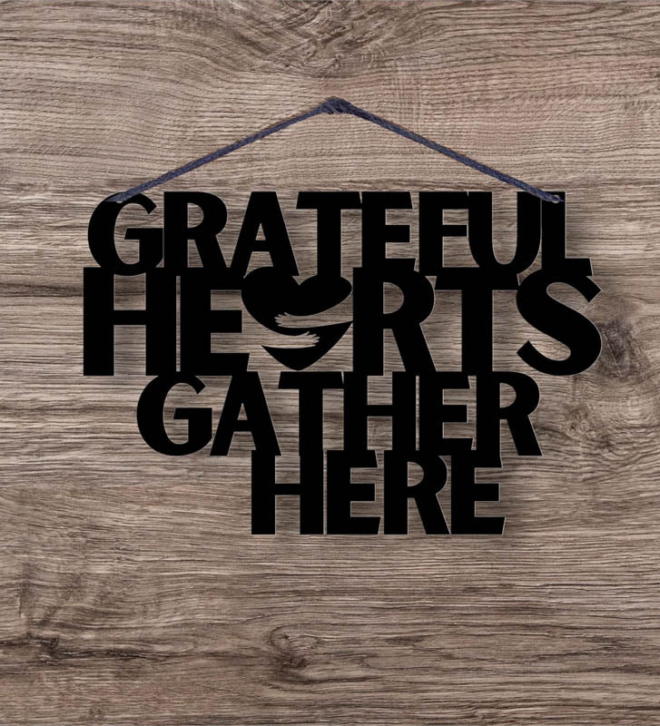 Grateful Hearts Gather Here Typography Mild Steel Wall Accent
