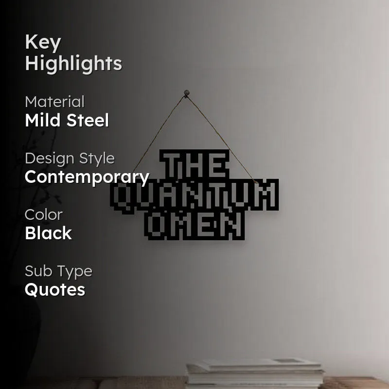 The Quantum Omen Mild Steel Wall Accent media 2
