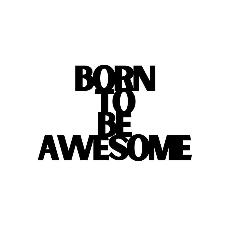 Born To Be Awesome Iron Wall Accent media 3