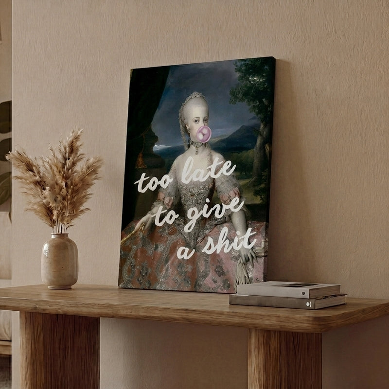 Too Late To Give A S*** Wall Art
