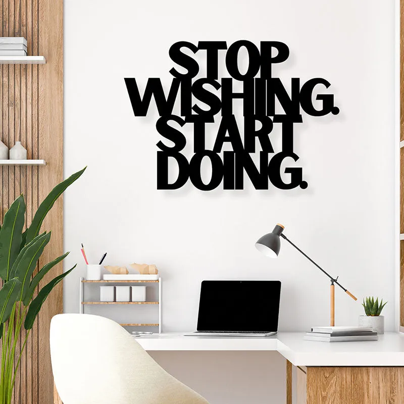 Stop Wishing Start Doing Iron Wall Accent media 1