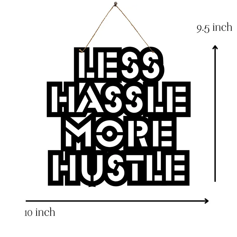 Less Hassle More Hustle Mild Steel Wall Accent media 5