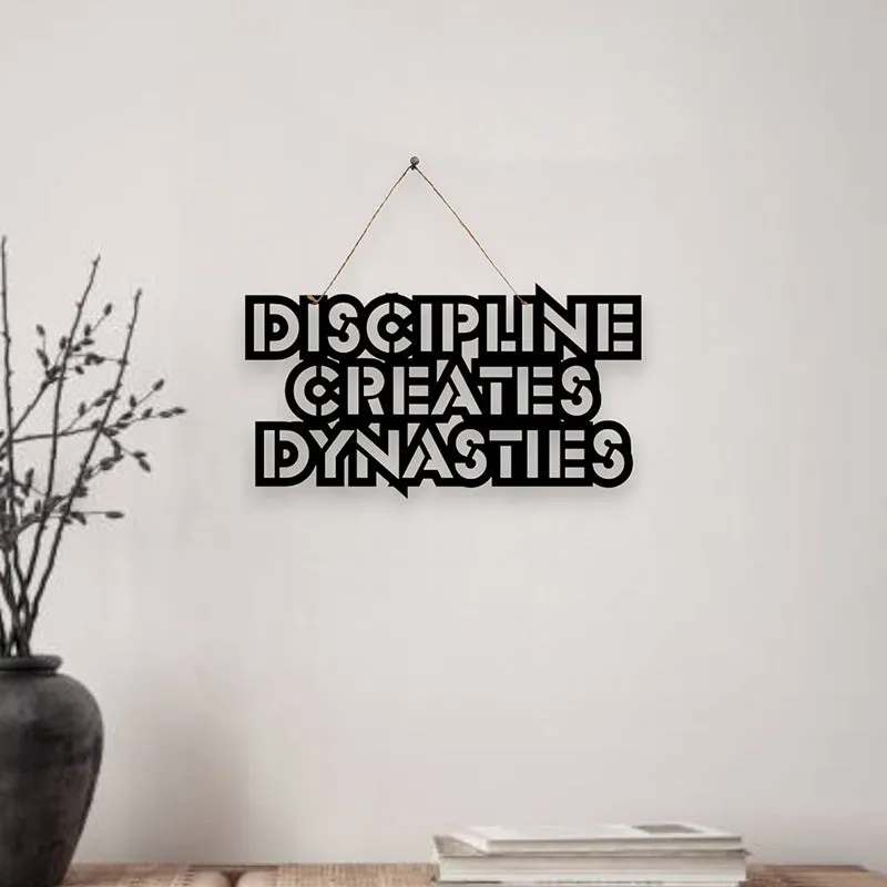 Discipline Creates Dynasties Mild Steel Wall Accent media 1