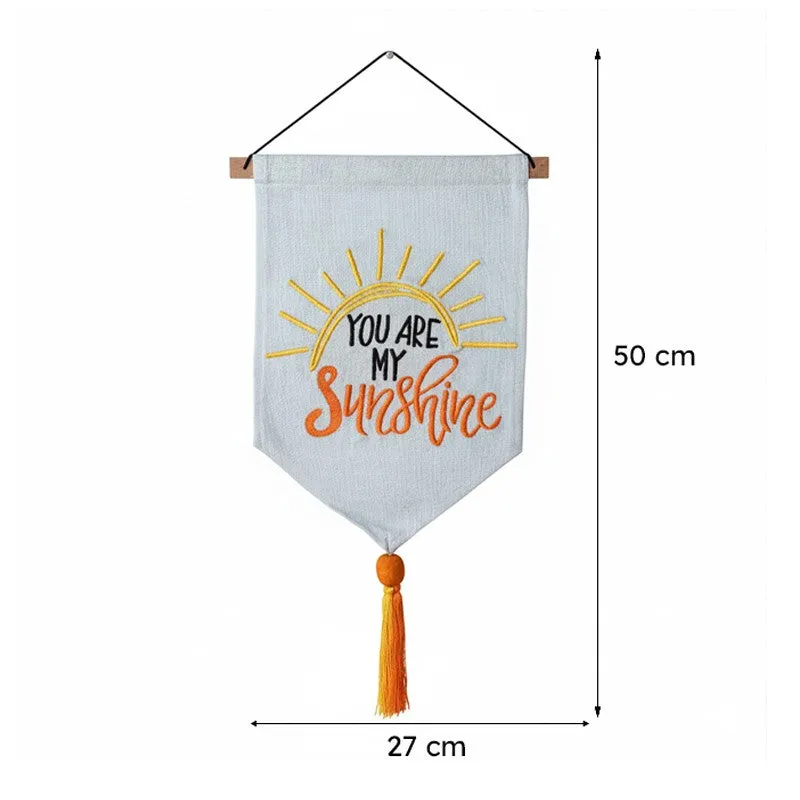 You Are My Sunshine Banner Fabric Fabric Wall Accent - 6