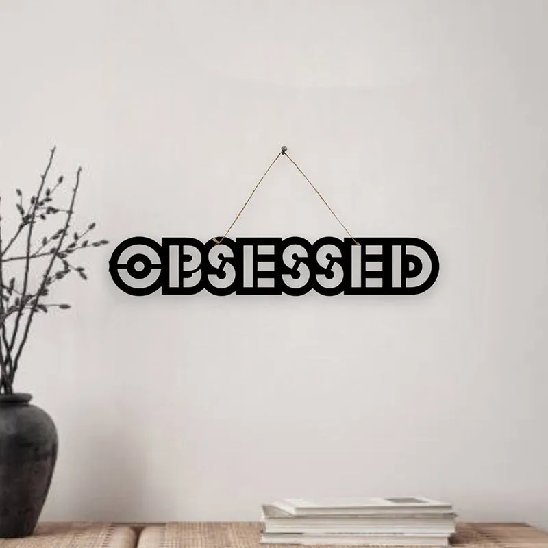 Obsessed Mild Steel Wall Accent media 1