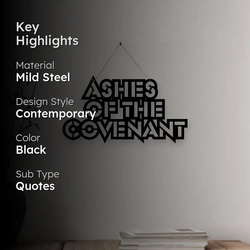 Ashes Of The Covenant Mild Steel Wall Accent media 2