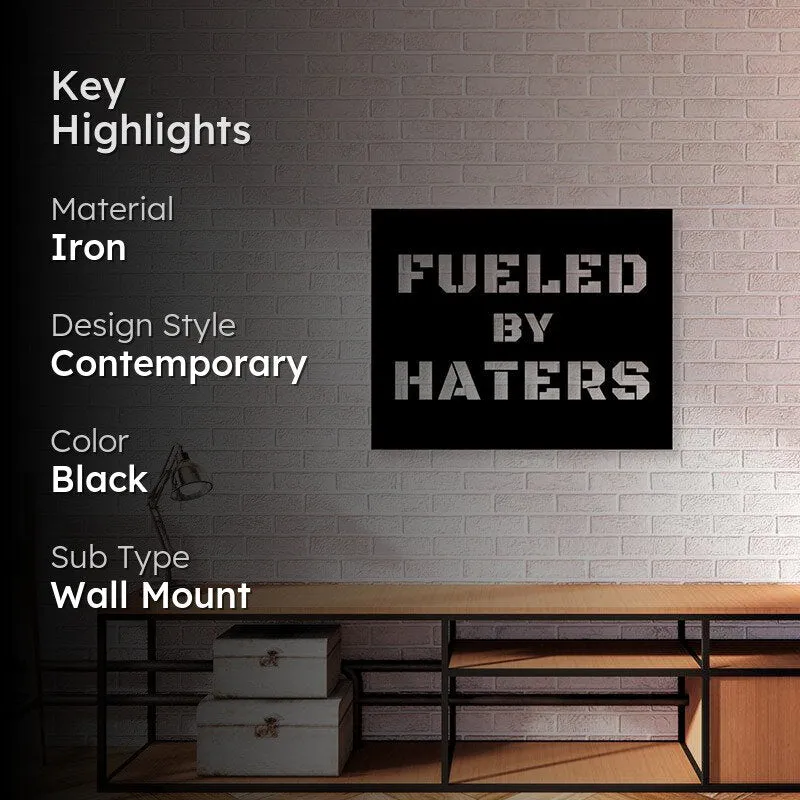 Fueled By Haters Iron Wall Accent media 2