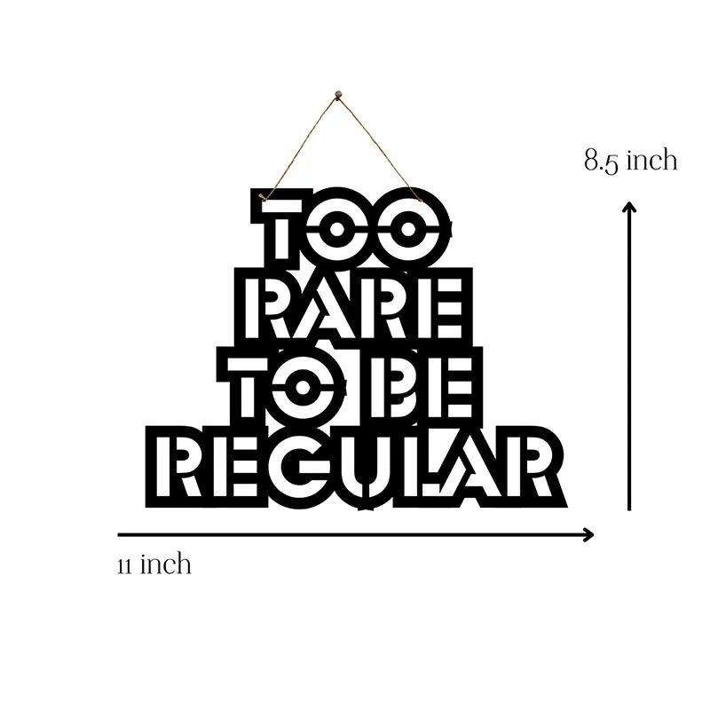 Too Rare To Be Regular Mild Steel Wall Accent media 5