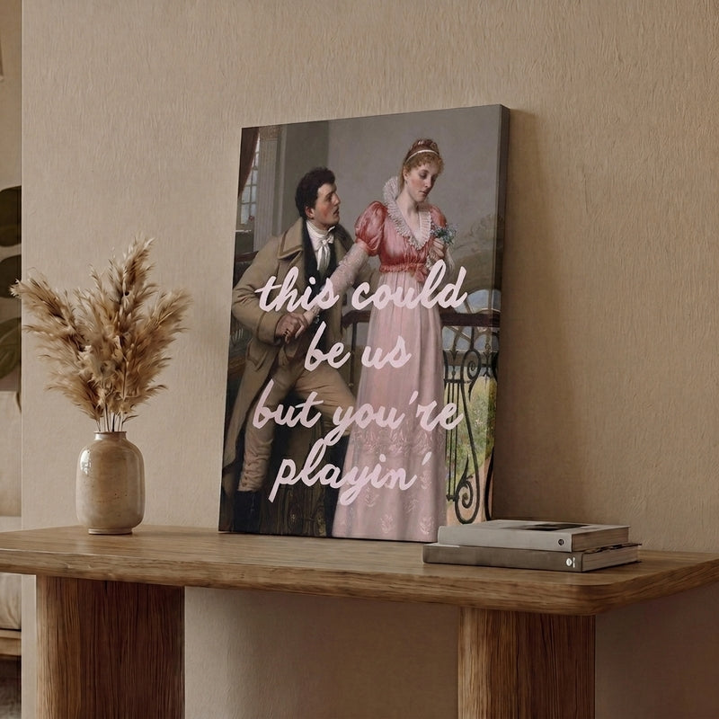 This Could Be Us Wall Art
