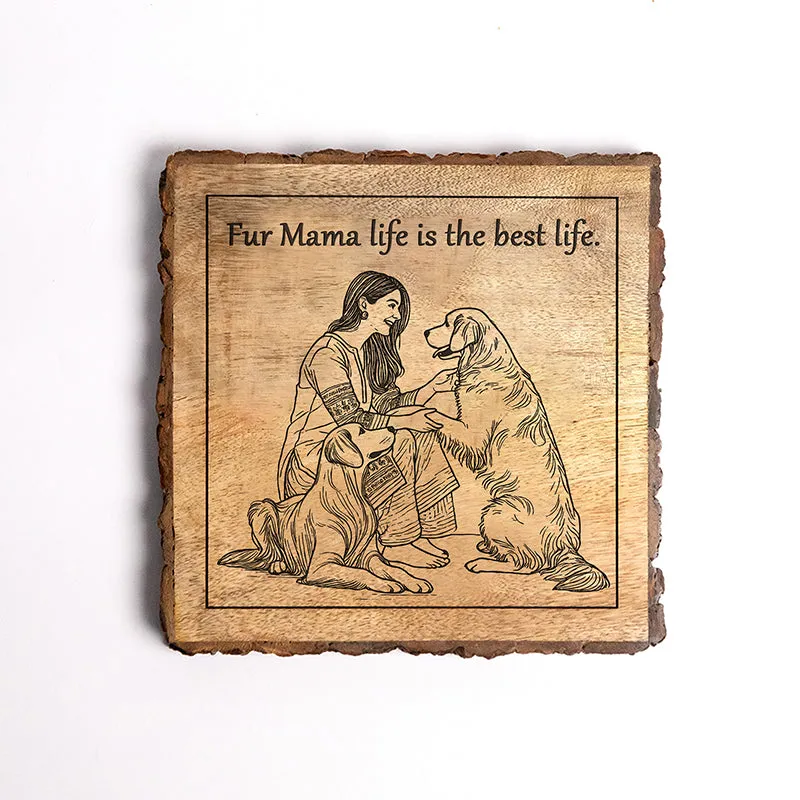 Fur Mama Life Wooden Showpiece - Square media 5