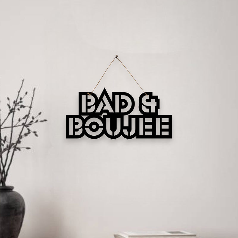 Bad & Boujee Mild Steel Wall Accent