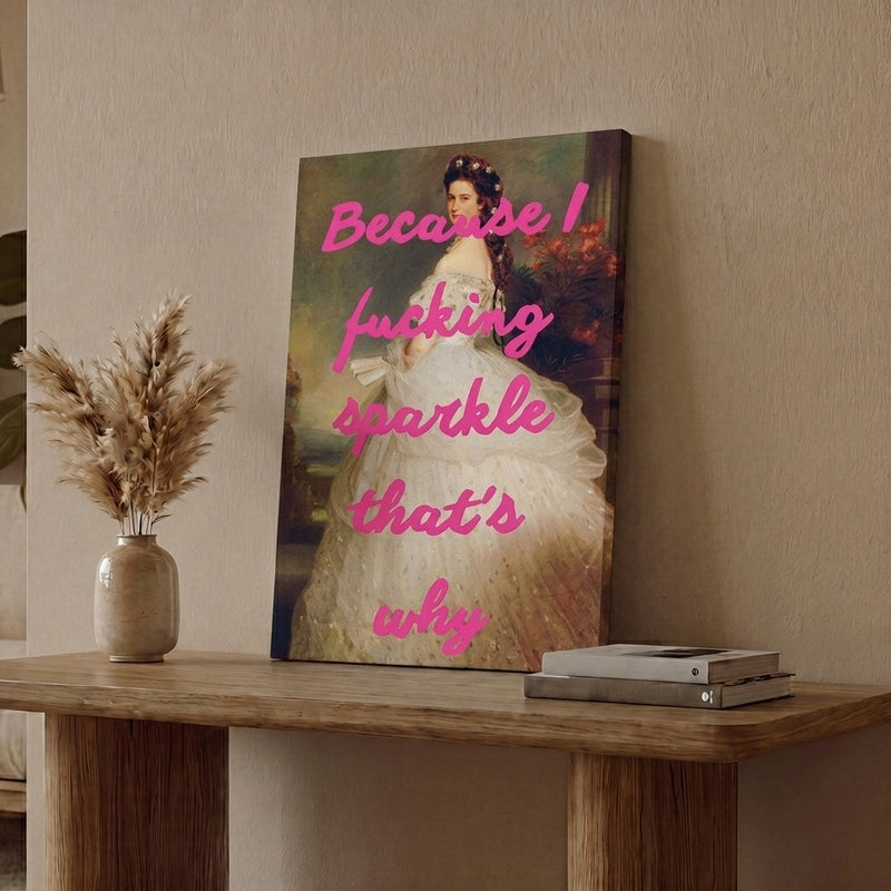 Because I Sparkle Wall Art