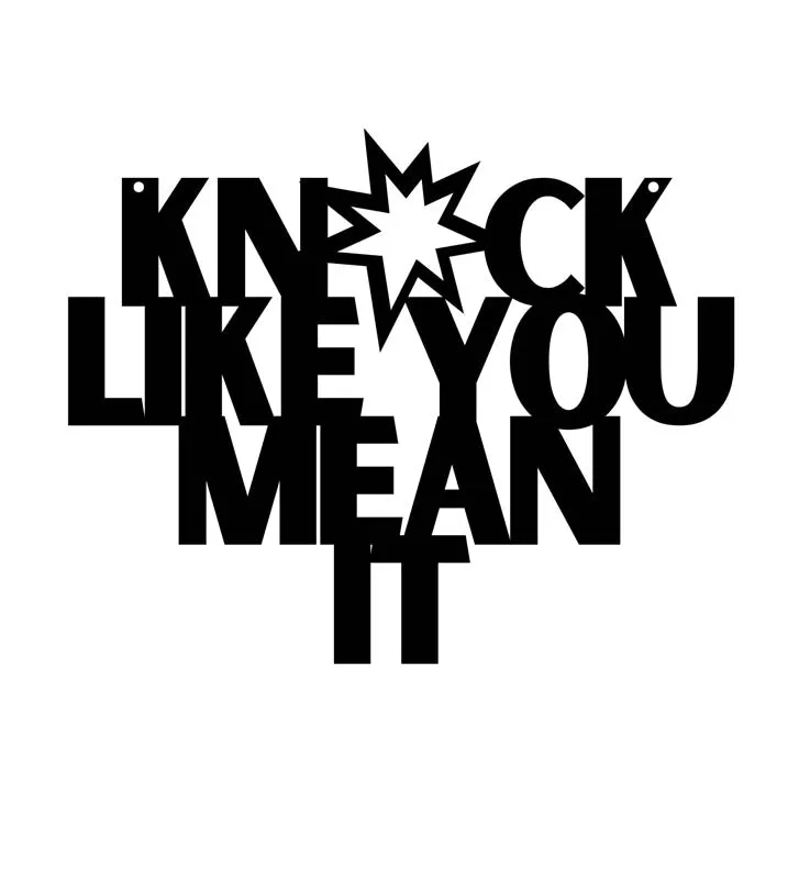 Knock Like You Mean It Typography Mild Steel Wall Accent media 3