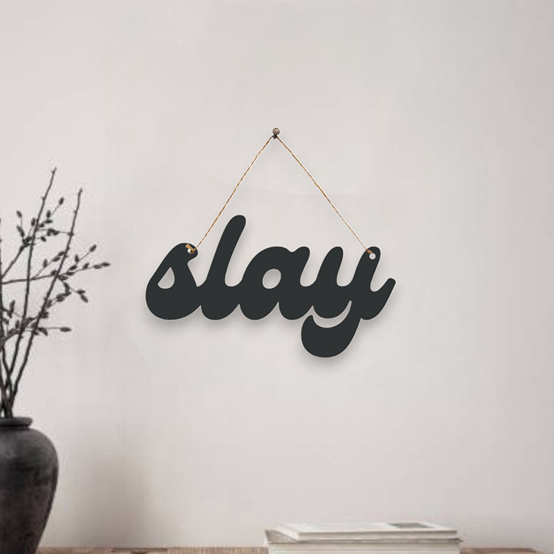 Slay Mild Steel Wall Accent