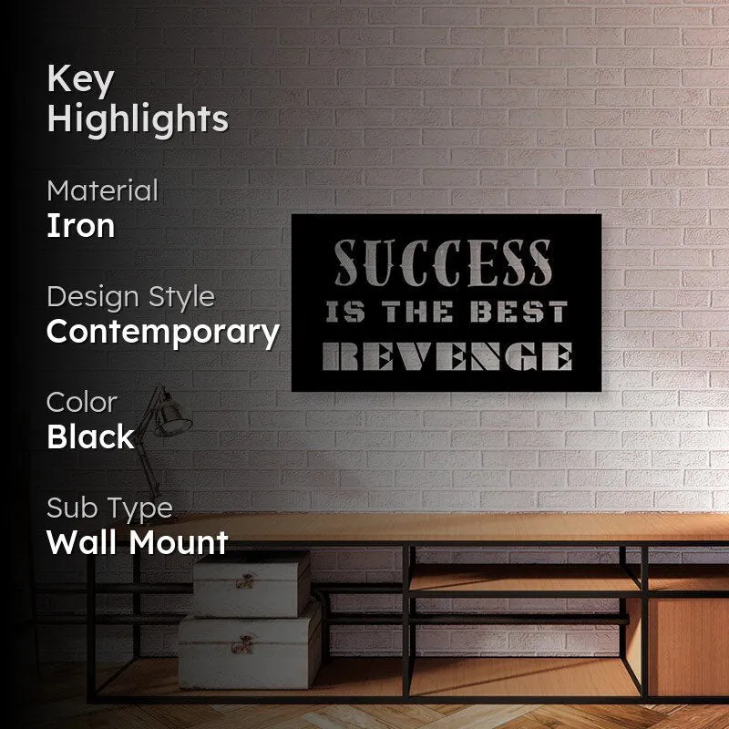 Success Is The Best Revenge Iron Wall Accent media 2