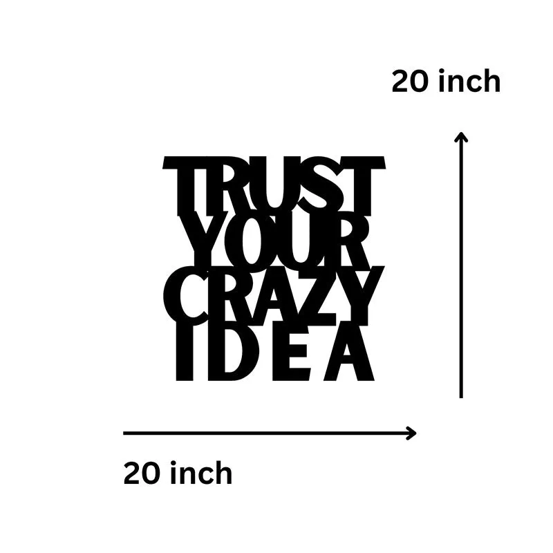 Trust Your Crazy Idea Iron Wall Accent media 5