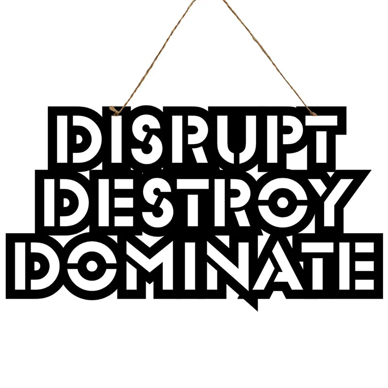 Disrupt Destroy Dominate Mild Steel Wall Accent media 3