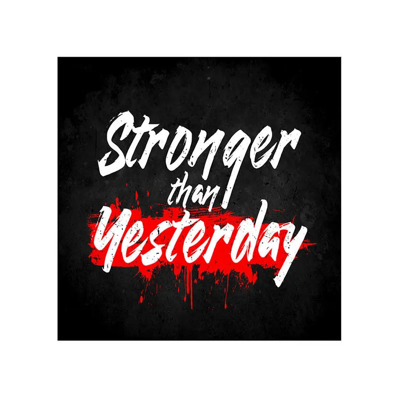 Stronger Than Yesterday Typography Wall Painting media 5