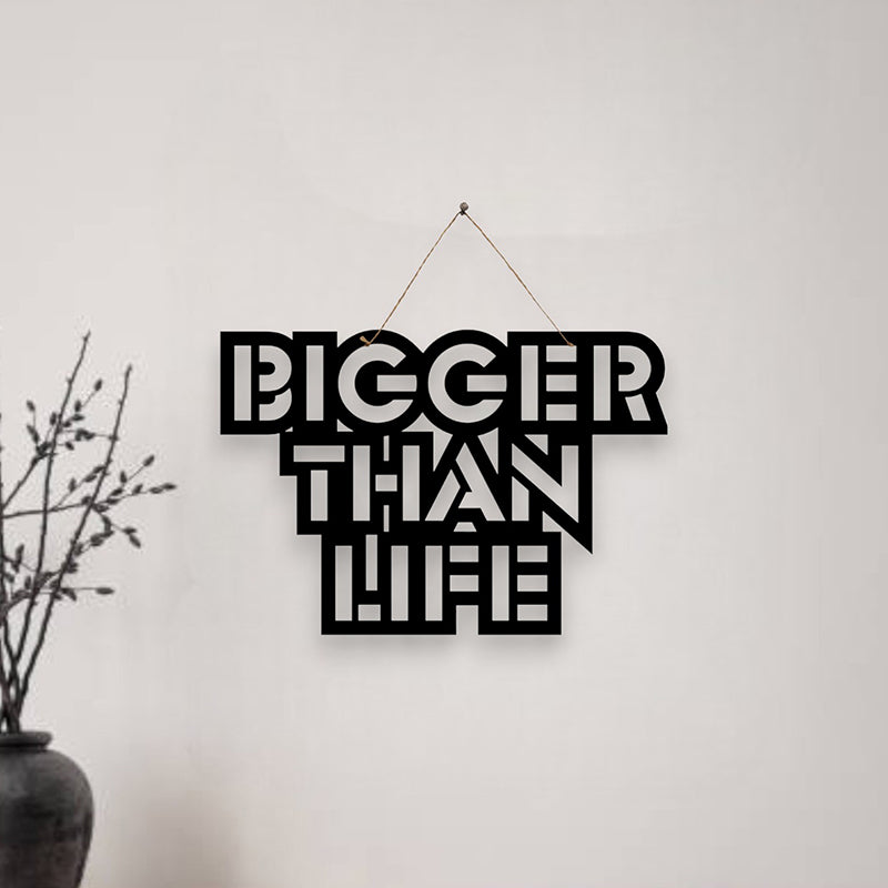 Bigger Thank Life Mild Steel Wall Accent